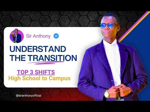 Before You Join University, Watch This | The 3 Shifts Every Student Must Understand | Sir Anthony